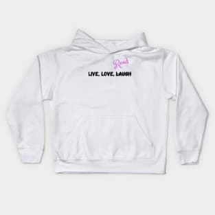 Live, Love, and Do what you want Kids Hoodie